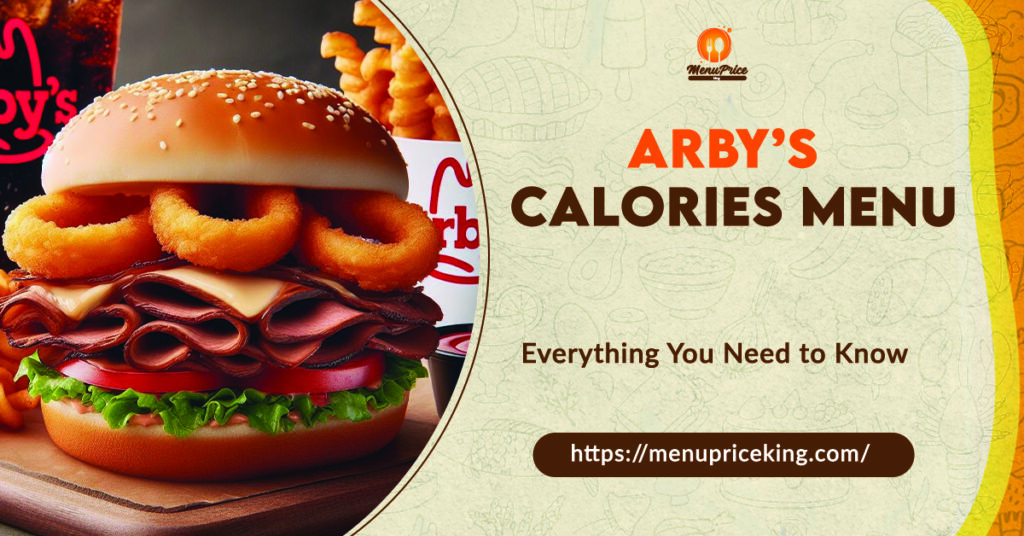 Arby's Calories Menu