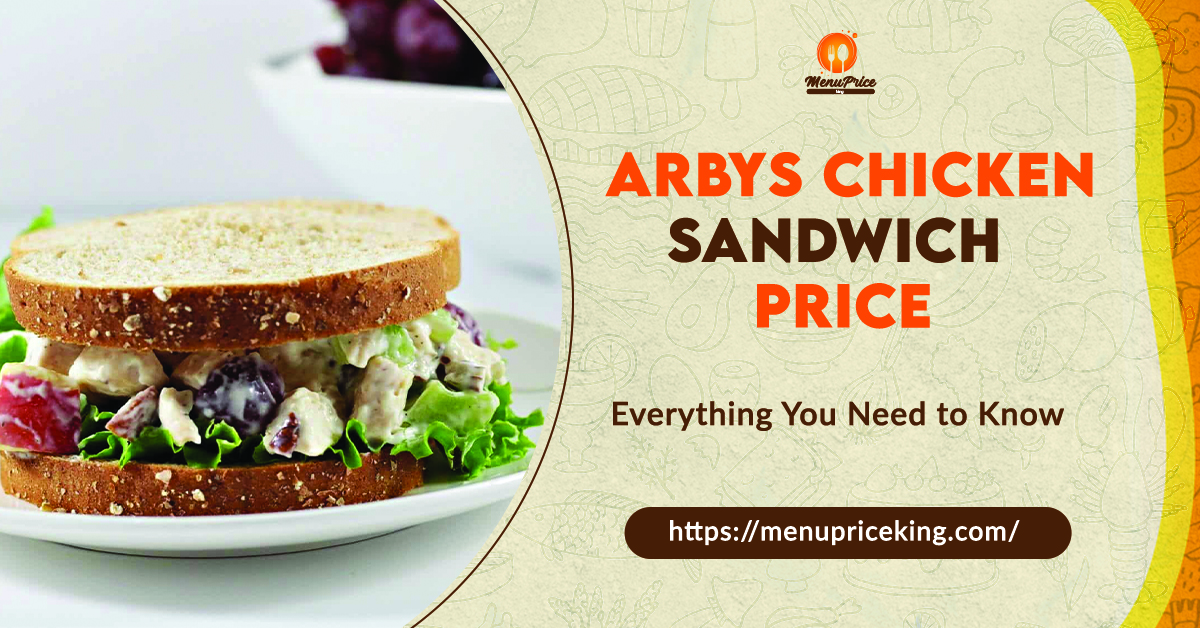 Arby's Chicken Sandwich Price